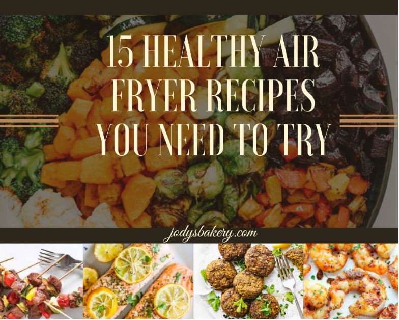 15 healthy air fryer recipes you need to try