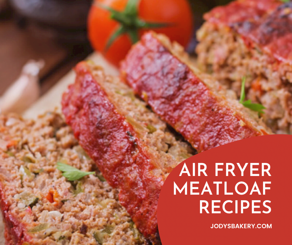 Air Fryer Meatloaf Recipes