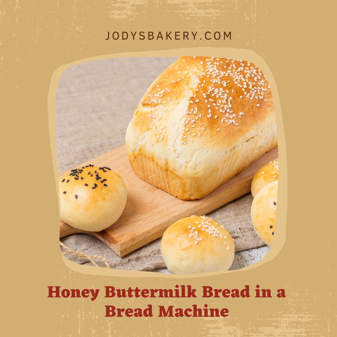 Honey Buttermilk Bread in a Bread Machine