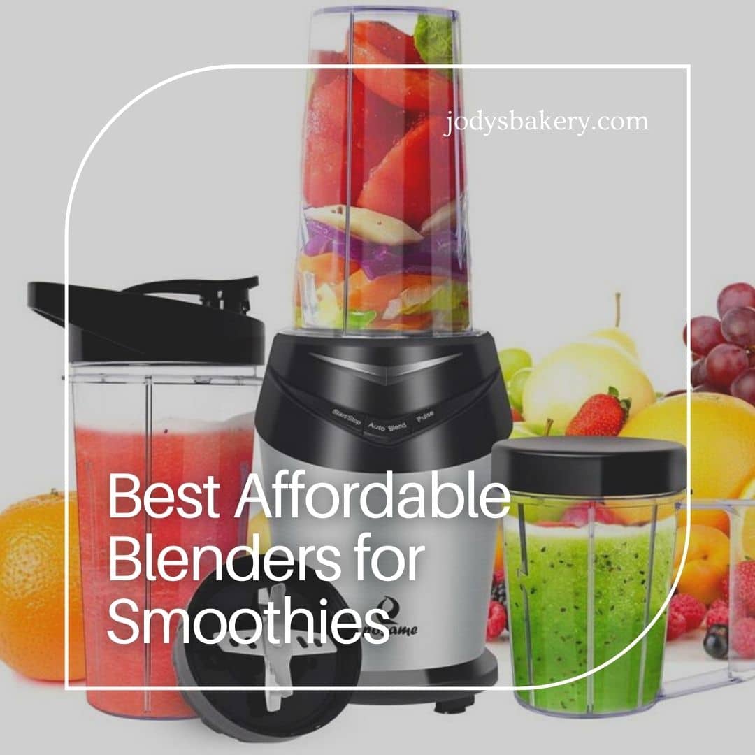 Best Affordable Blenders for Smoothies