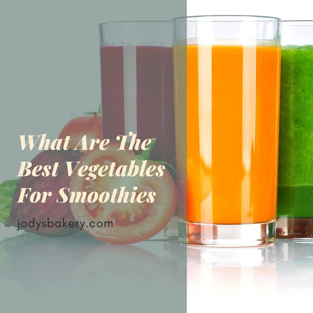 What Are The Best Vegetables For Smoothies