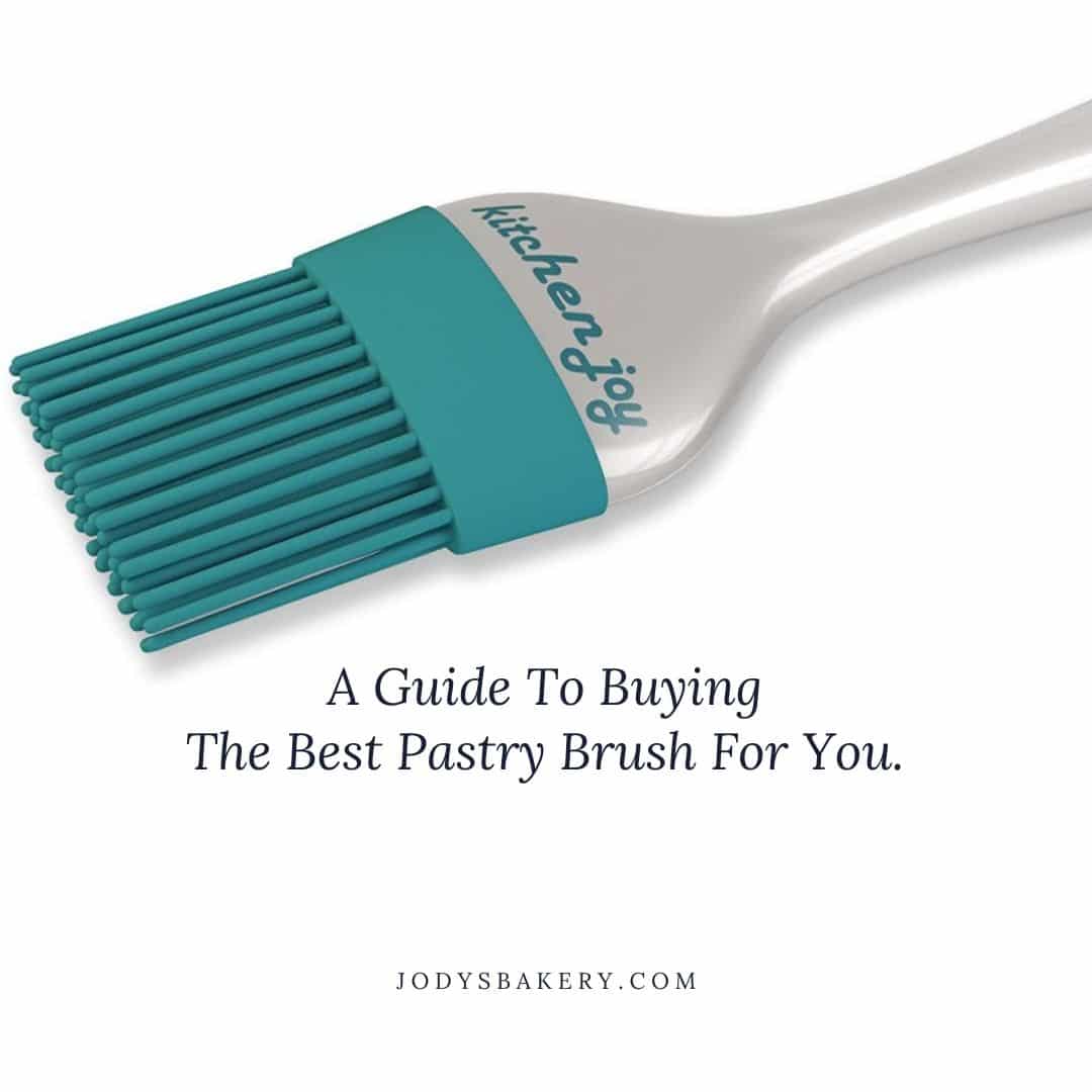 A Guide To Buying The Best Pastry Brush For You
