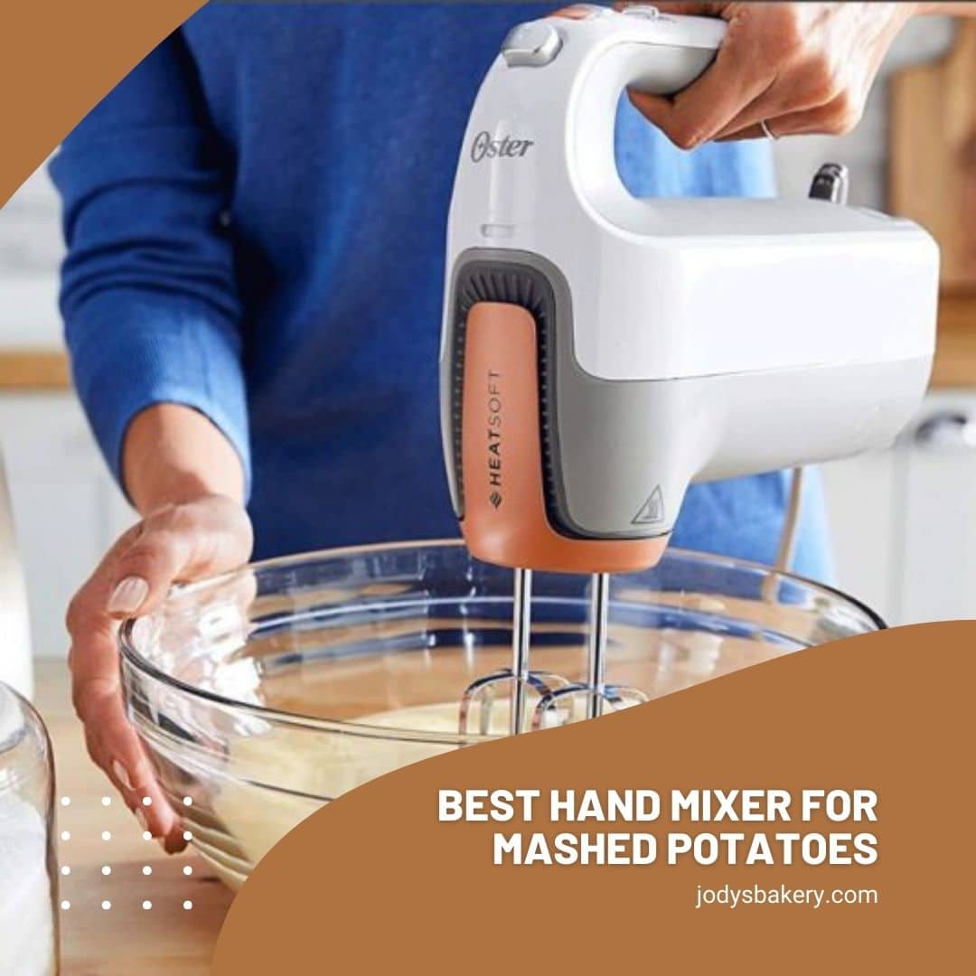 Best Hand Mixer For Mashed Potatoes