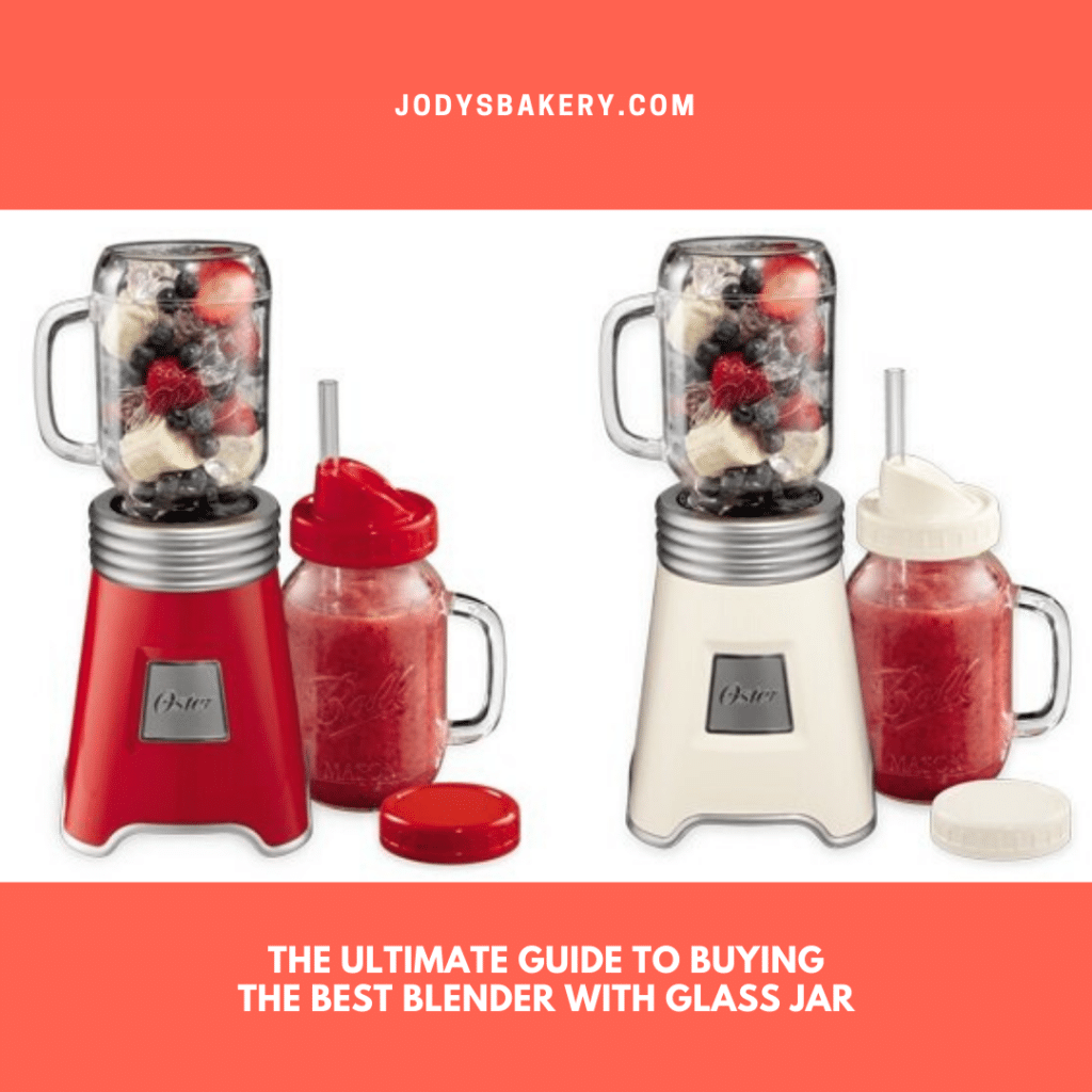 Best Blenders Compatible With Mason Jars Jody's Bakery