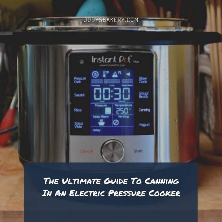The Ultimate Guide To Canning In An Electric Pressure Cooker Jody's