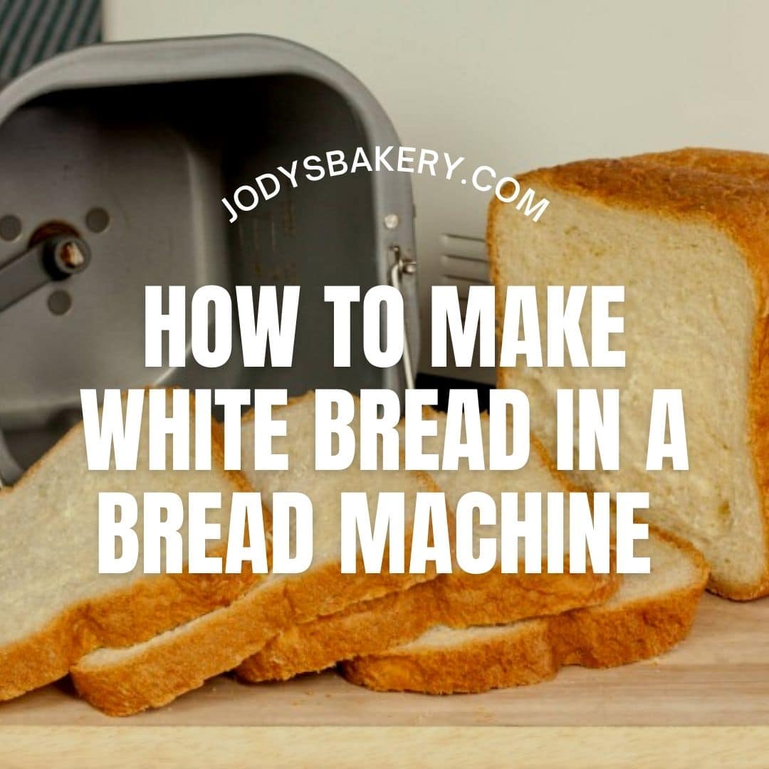 How To Make White Bread In A Bread Machine