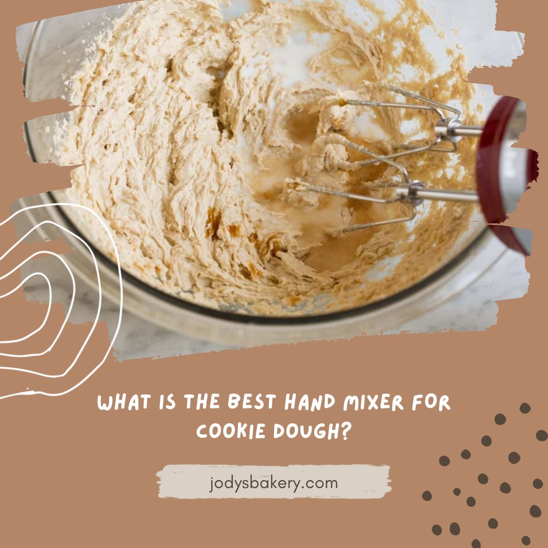 What Is The Best Hand Mixer For Cookie Dough?