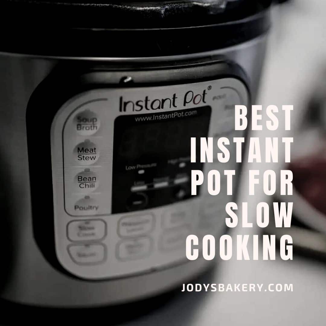 Best Instant Pot For Slow Cooking