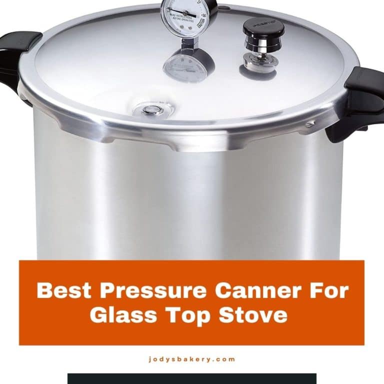 Best Pressure Canner For Glass Top Stove Jody's Bakery
