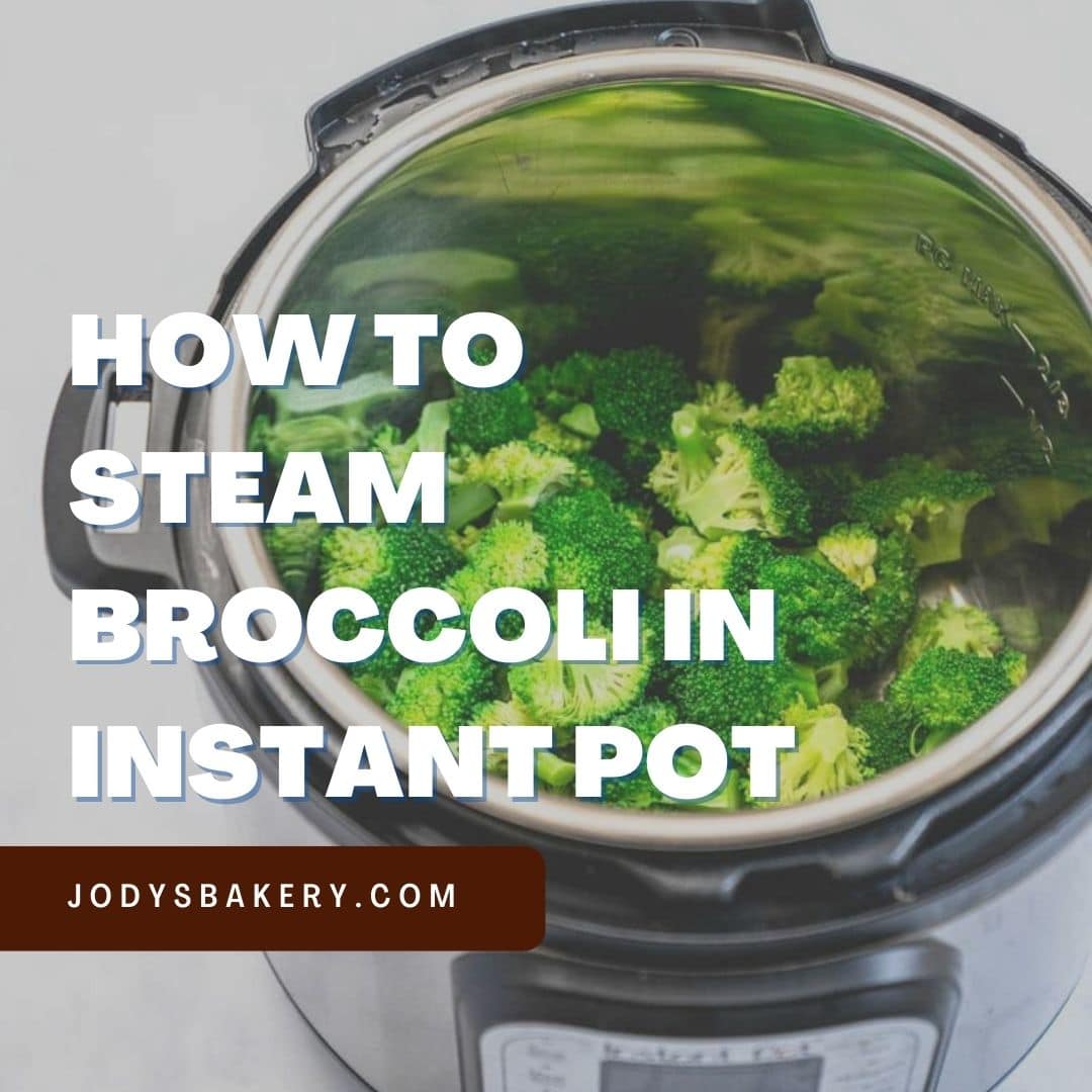 How To Steam Broccoli In Instant Pot