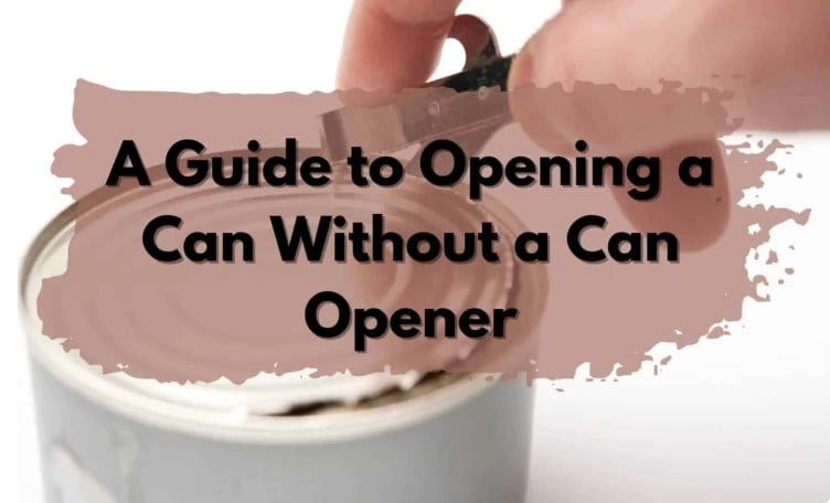 How to open a can without a can opener