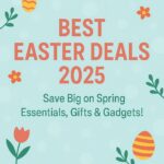 Best Easter Deals 2025
