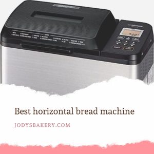 Best horizontal bread machine