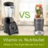BEST VITAMIX BLENDERS REVIEWS, TIPS & BUYING GUIDES